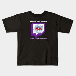 Welcome to the deep end twitch promo Kids T-Shirt